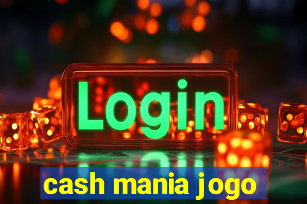 cash mania jogo